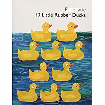 10 Little Rubber Ducks   --ERIC CARLE