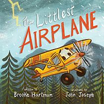 LITTLEST AIRPLANE  --Brooke Hartman  John Joseph