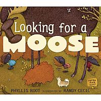 Looking for a Moose   --PHYLLIS ROOT RANDY CECIL
