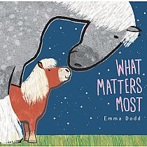 WHAT MATTERS MOST --Emma Dodd