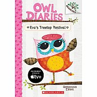Eva's Treetop Festival: A Branches Book (Owl Diaries #1)---REBECCA ELLOITT