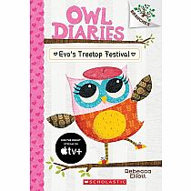 Eva's Treetop Festival: A Branches Book (Owl Diaries #1)---REBECCA ELLOITT