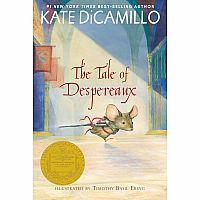 The Tale of Despereaux: Being the Story of a Mouse, a Princess, Some Soup, and a Spool of Thread---KATIE DICAMILLO  Timothy Basi