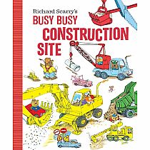 Richard Scarry's Busy Busy Construction Site --RICHARD SCARRY