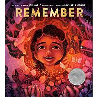 REMEMBER  --Joy Harjo  Michaela Goade