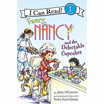 Fancy Nancy and the Delectable Cupcakes--JANE O' CONNOR ROBIN PREISS GLASSER