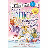 Fancy Nancy: Bubbles, Bubbles, and More Bubbles!--Jane O'Connor  Robin Preiss Glasser