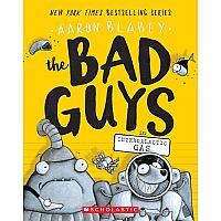 The Bad Guys in Intergalactic Gas (The Bad Guys #5)--AARON BLABEY