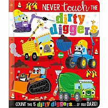 NEVER TOUCH THE DIRTY DIGGERS  - Christie Hainsby, Stuart Lynch