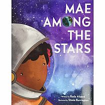 MAE AMONG THE STARS  - Roda Ahmed--Stasia Burrington