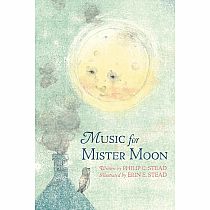 Music for Mister Moon   --Philip Christian Stead  Erin E. Stead