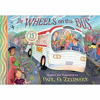 The Wheels on the Bus   --PAUL O. ZELINSKY