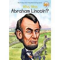Who Was Abraham Lincoln?---- JANET B. PASCAL JOHN O'BRIEN