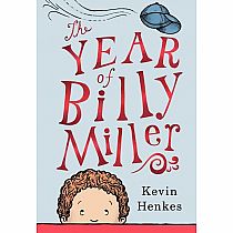 The Year of Billy Miller John Newbery Honor Book---KEVIN HENKES