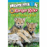 RANGER RICK WISH I WAS A WOLF