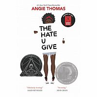 THE HATE U GIVE---Angie Thomas  Printz Honor Winner