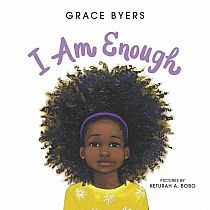I Am Enough    --GRACE BYERS   Keturah A. Bobo