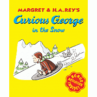 Curious George in the Snow--MARGARET & H.A. REY