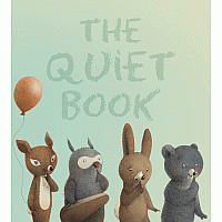 The Quiet Book padded board book  --DEBORAH UNDERWOOD RENATA LIWSKA