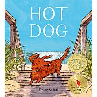 HOT DOG Caldecott Medal  --Doug Salarti