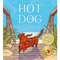 HOT DOG Caldecott Medal  --Doug Salarti