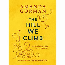 THE HILL WE CLIMB---AMANDA GORMAN