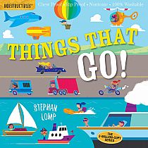 Indestructibles: Things That Go!   --Amy Pixton  STEPHAN LOMP