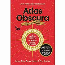 ATLAS OBSCURA 2ND ED---Joshua Foer  Ella Morton  