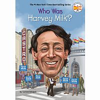WHO WAS HARVEY MILK---Corinne A. Grinapol  Gregory Copeland