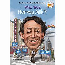 WHO WAS HARVEY MILK---Corinne A. Grinapol  Gregory Copeland