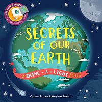 SHINE-A-LIGHT SECRETS OF EARTH  - Carron Brown, Wesley Robins