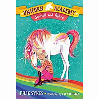 UNICORN ACADEMY 2 SCARLETT BLAZE---Julie Sykes  Lucy Truman