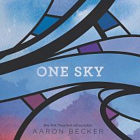 ONE SKY  --Aaron Becker