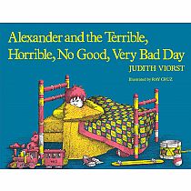 ALEXANDER & TERRIBLE HORRIBLE. NO GOOD, VERY BAD DAY: --JUDITH VIORST RAY CRUZ
