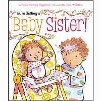 YOU'RE GETTING A BABY SISTER