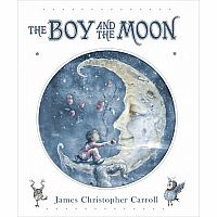THE BOY AND THE MOON  --James Christopher Carroll