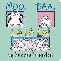 MOO BAA LA LA LA  --SANDRA BOYNTON