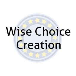 Wise Choice Creation